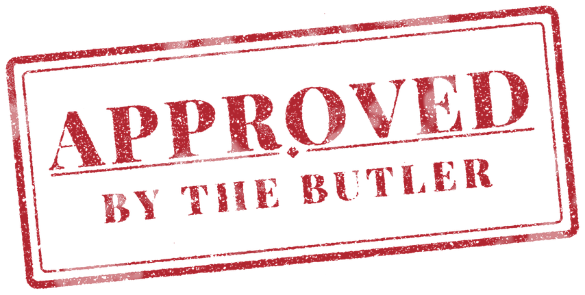Stamped: approved by the butler